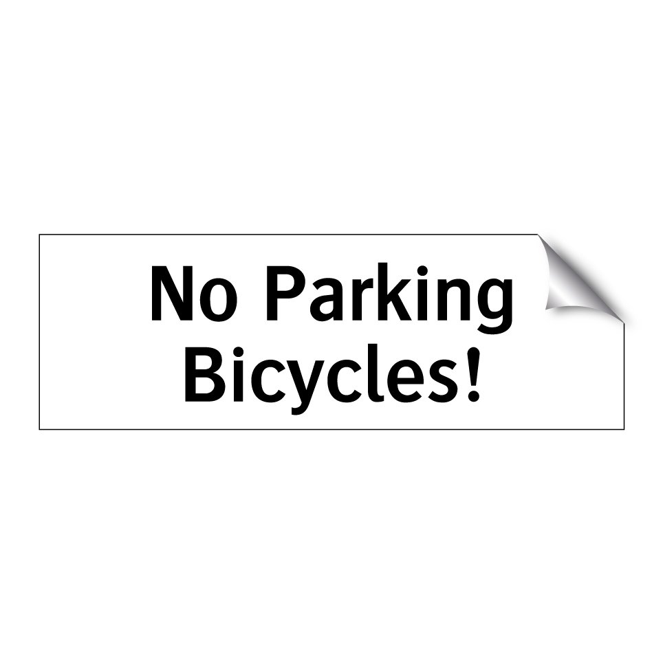 No Parking Bicycles!