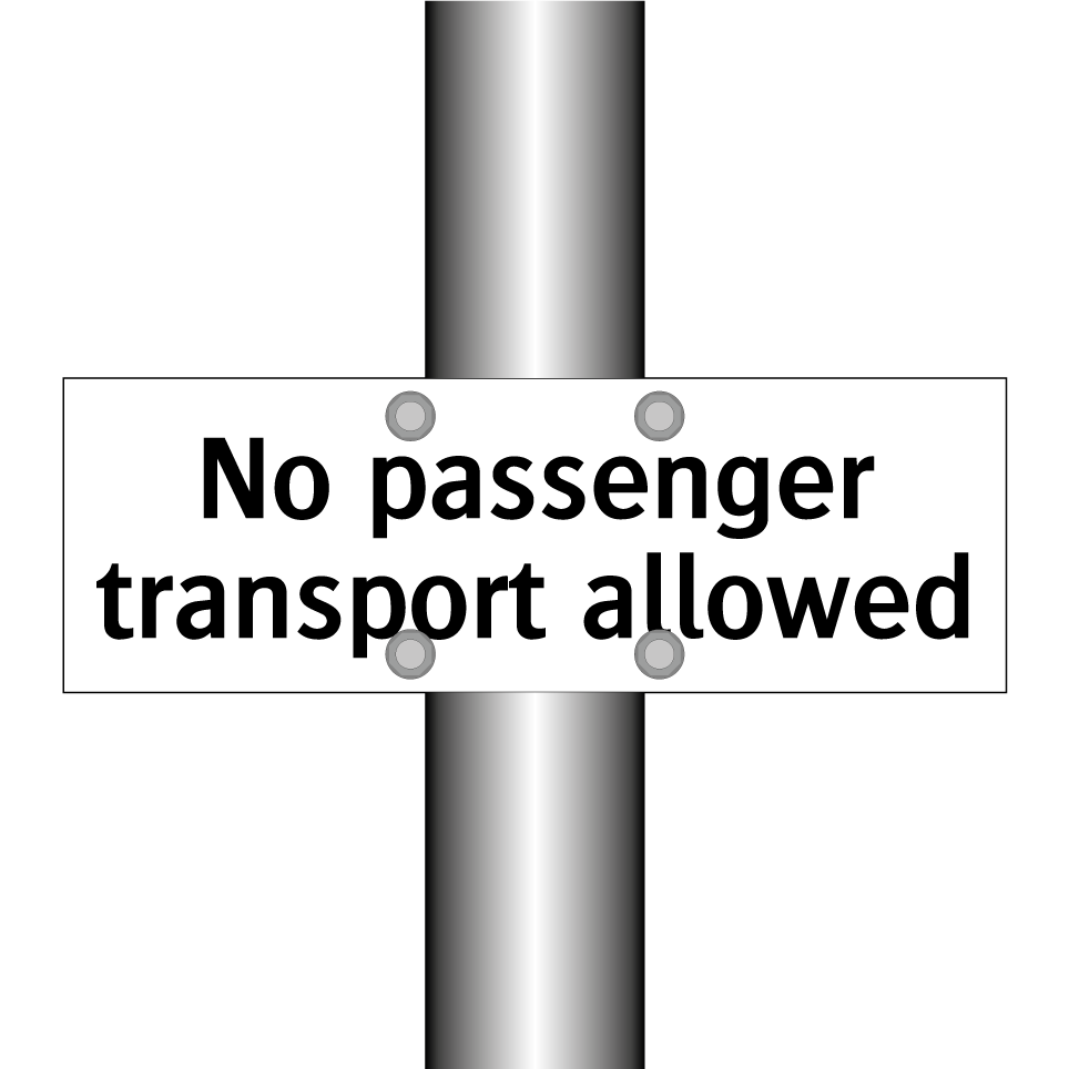 No passenger transport allowed