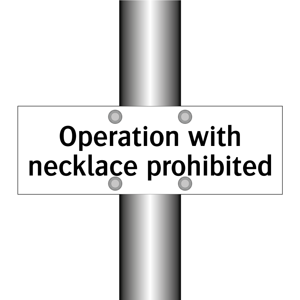 Operation with necklace prohibited