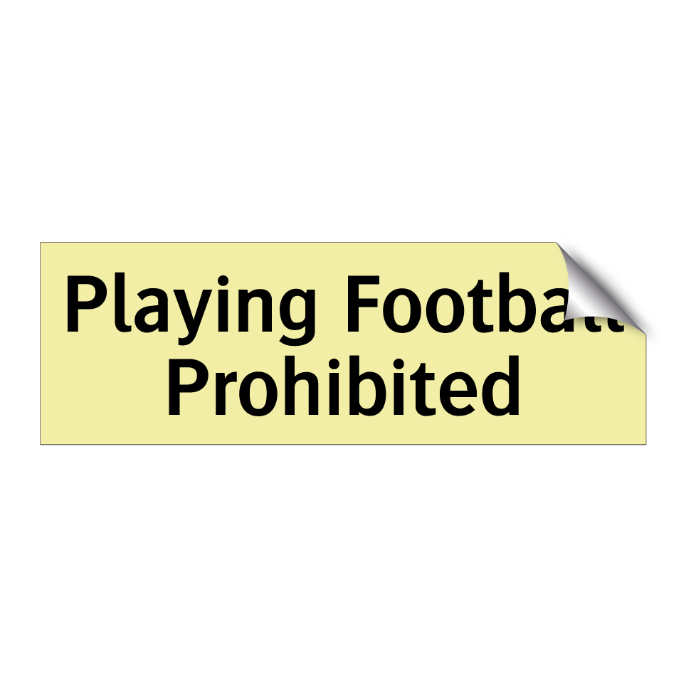 Playing Football Prohibited