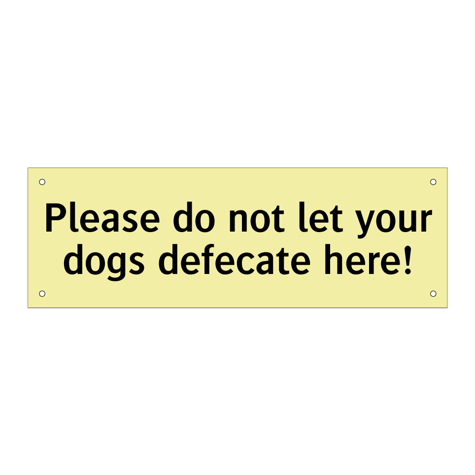 Please do not let your dogs defecate here!