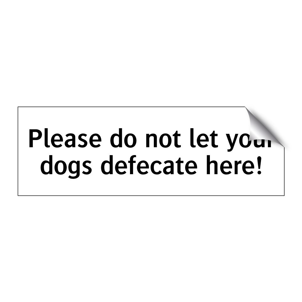 Please do not let your dogs defecate here!