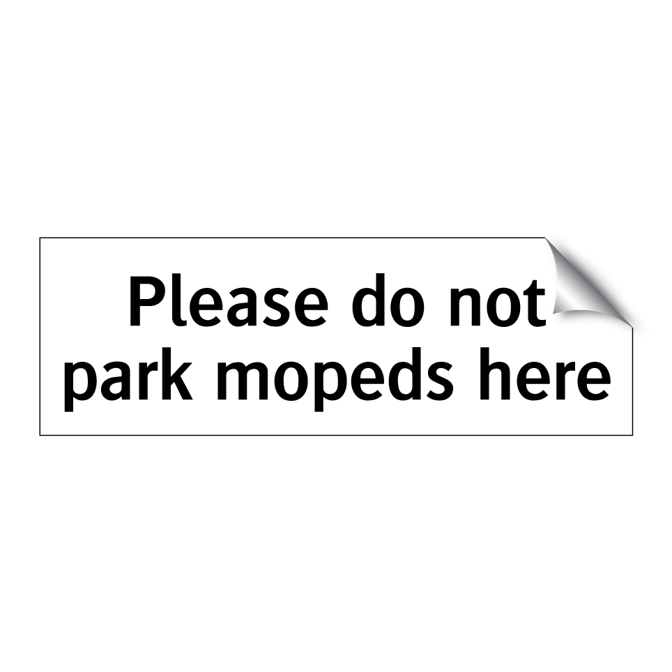 Please do not park mopeds here