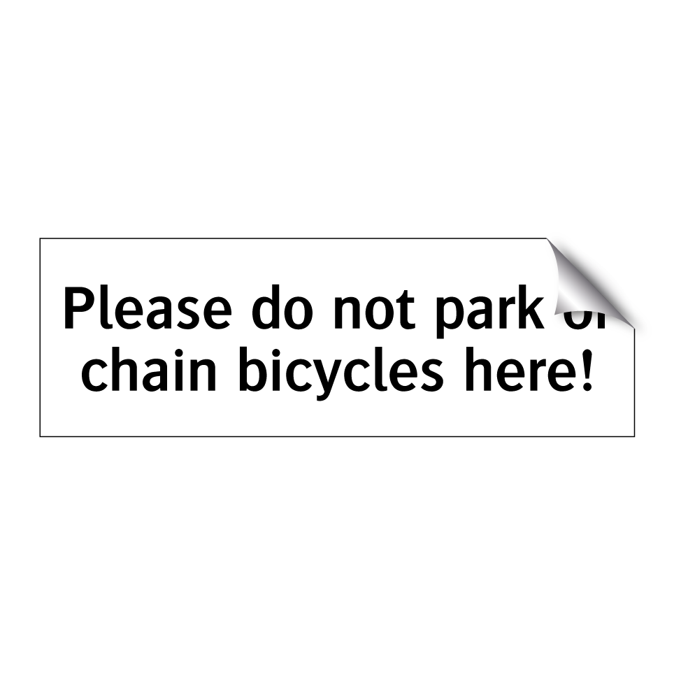 Please do not park or chain bicycles here!
