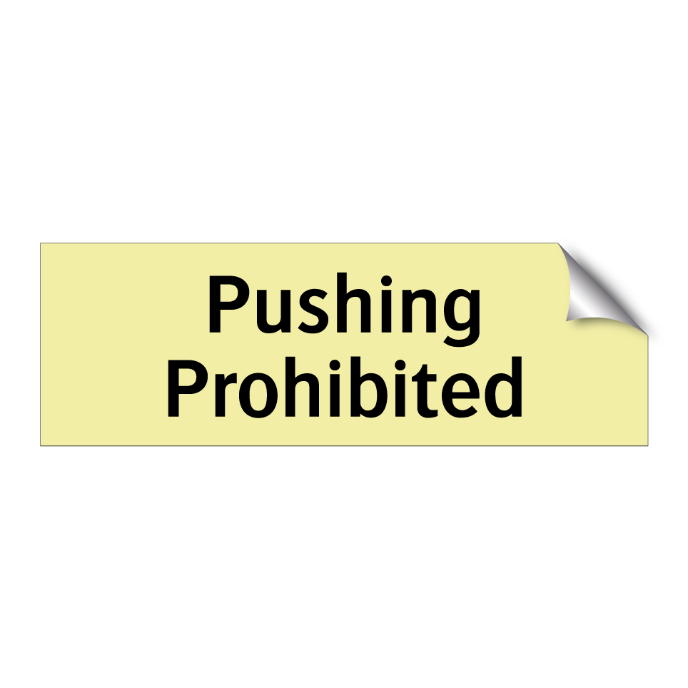 Pushing Prohibited