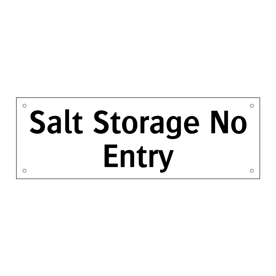 Salt Storage No Entry