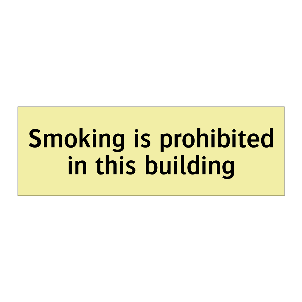 Smoking is prohibited in this building
