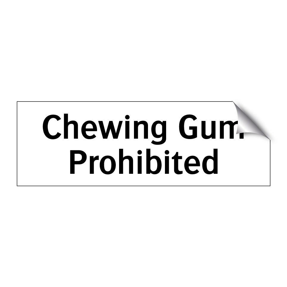 Chewing Gum Prohibited