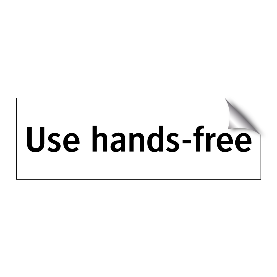 Use hands-free