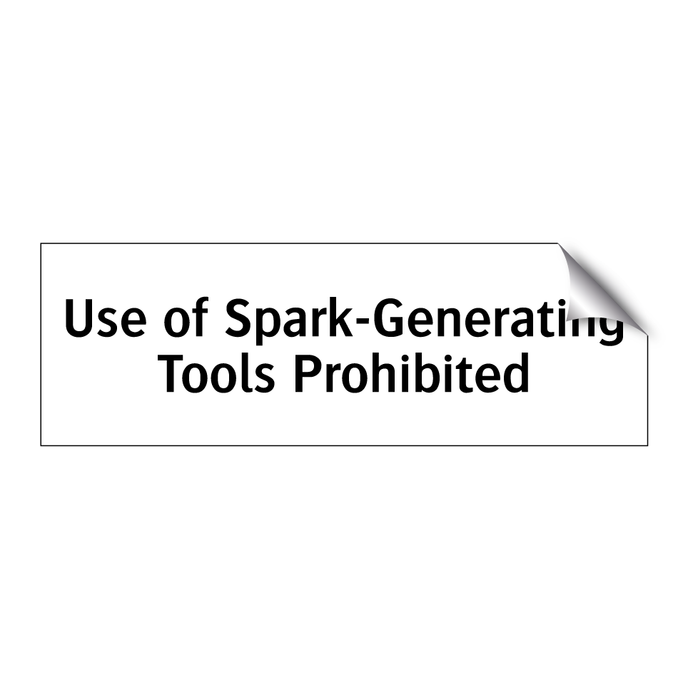 Use of Spark-Generating Tools Prohibited