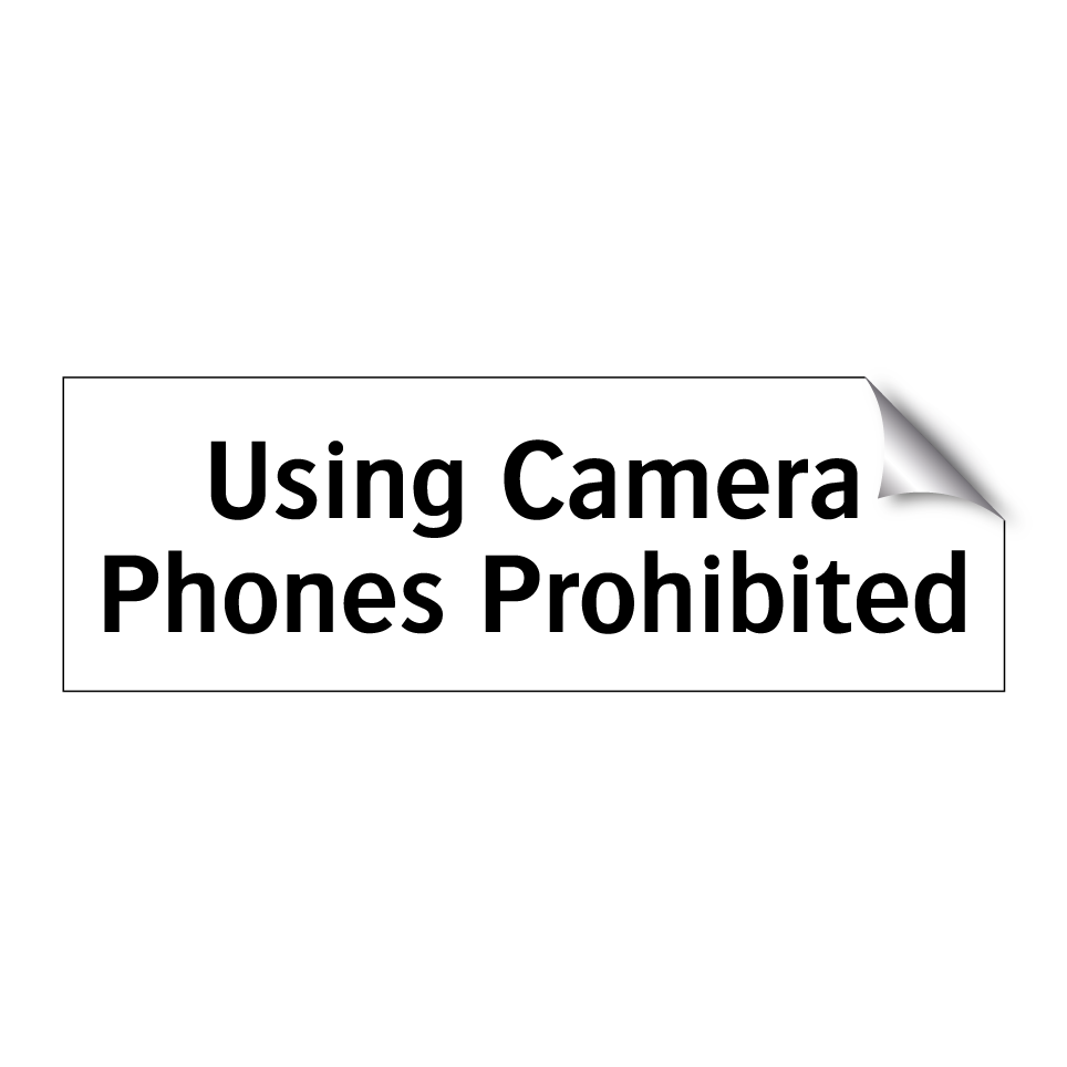 Using Camera Phones Prohibited