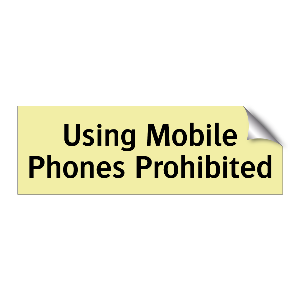 Using Mobile Phones Prohibited