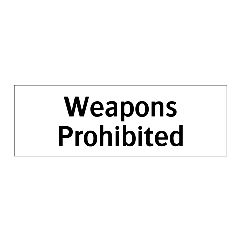 Weapons Prohibited