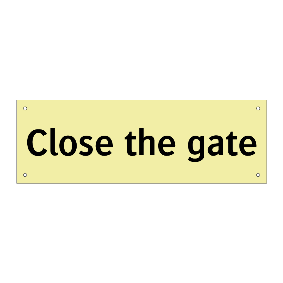 Close the gate