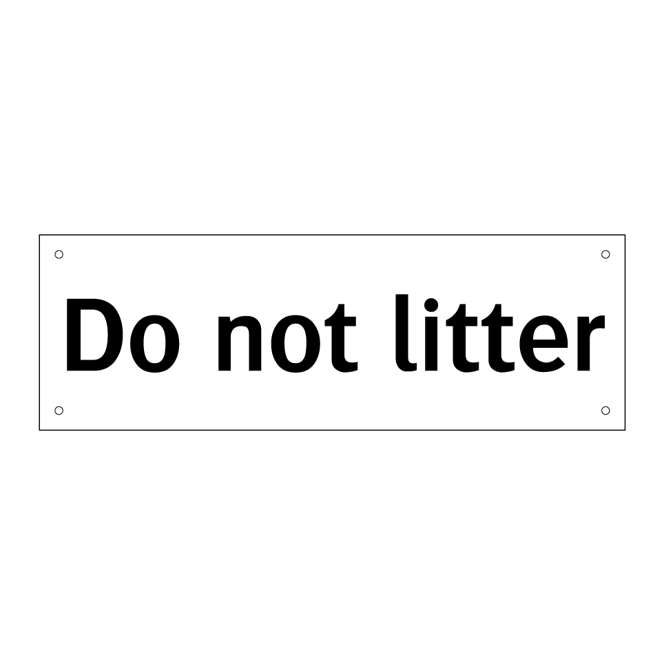 Do not litter