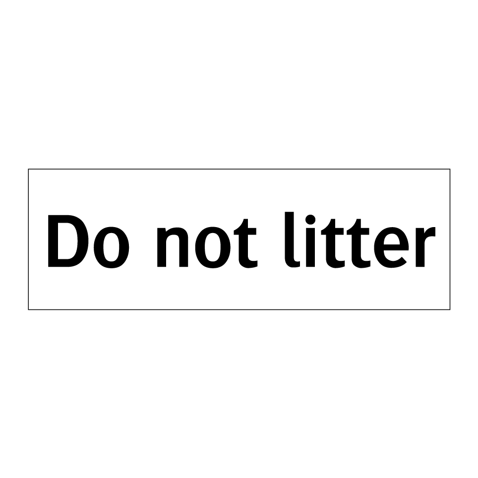 Do not litter