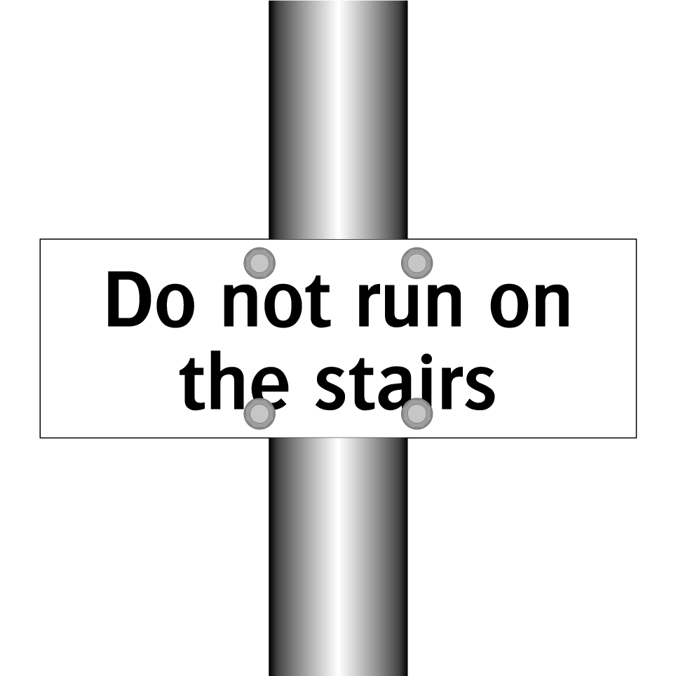 Do not run on the stairs