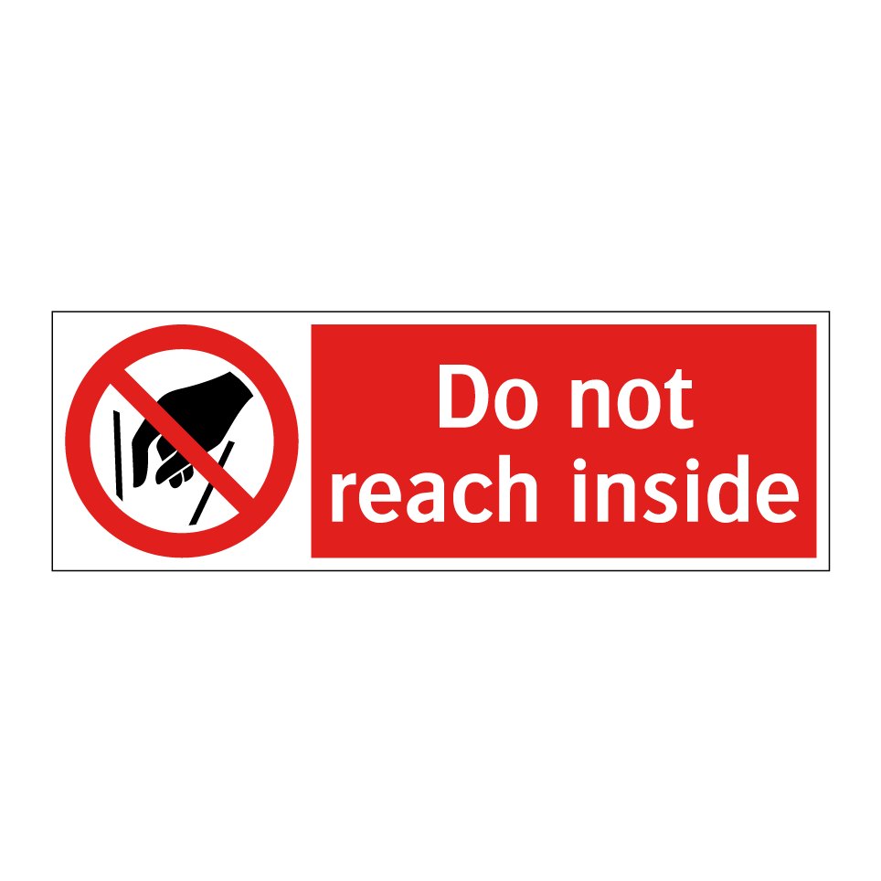 Do not reach inside