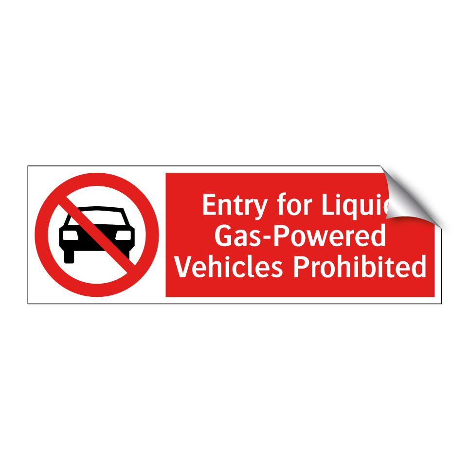 Entry for Liquid Gas-Powered Vehicles Prohibited