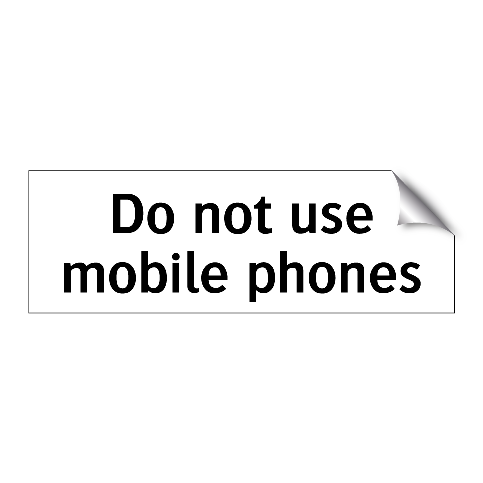 Do not use mobile phones