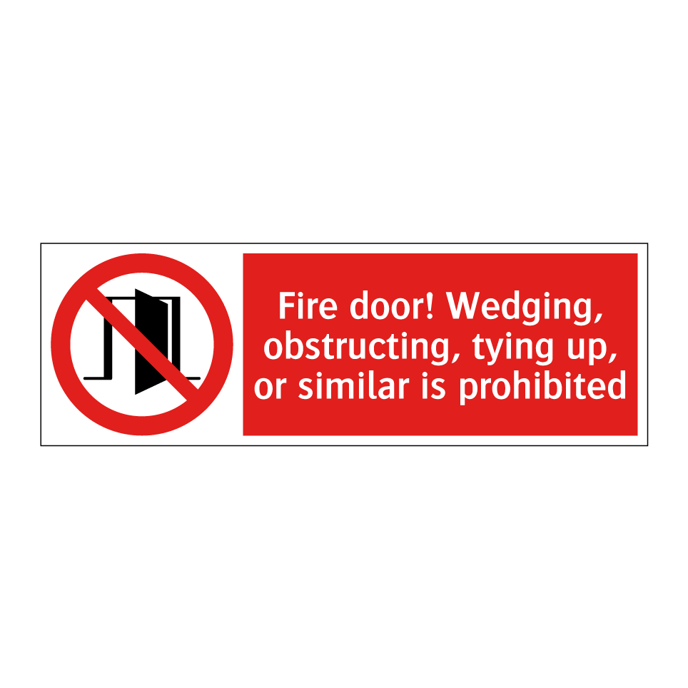 Fire door! Wedging, obstructing, tying up, or similar is prohibited
