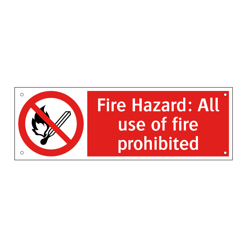 Fire Hazard: All use of fire prohibited