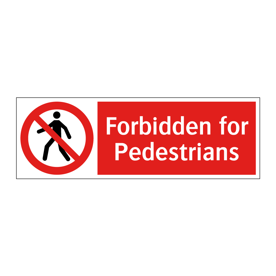 Forbidden for Pedestrians