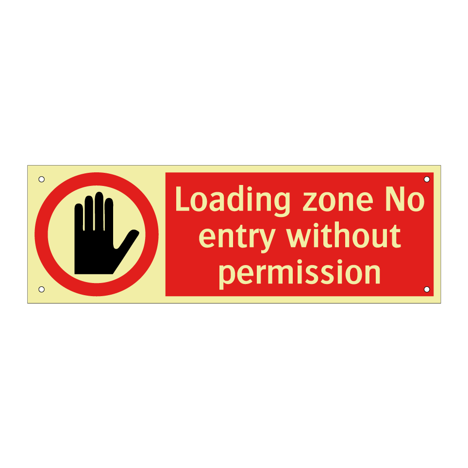 Loading zone No entry without permission
