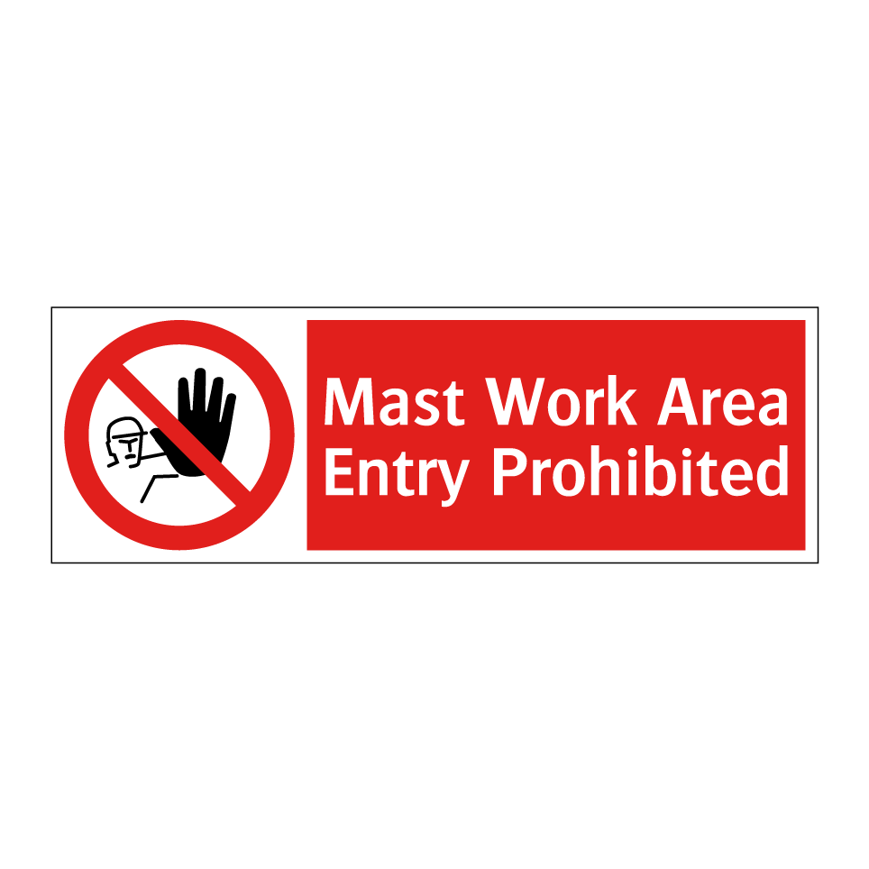 Mast Work Area Entry Prohibited
