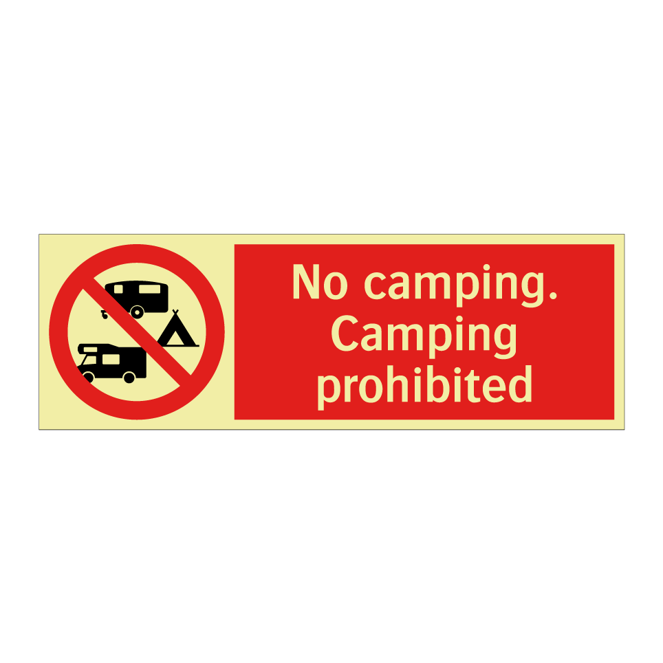 No camping. Camping prohibited