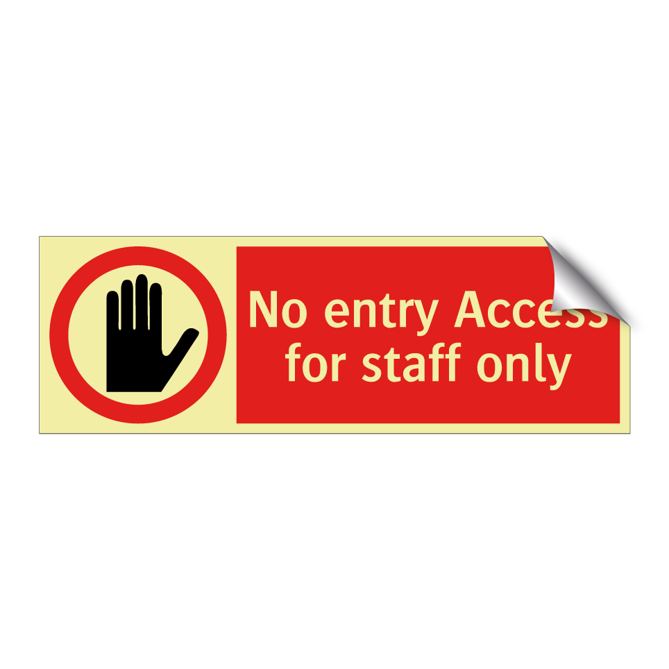 No entry Access for staff only