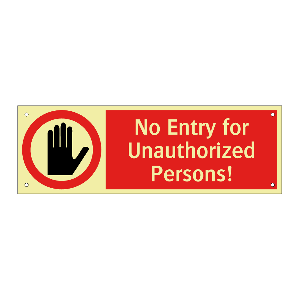 No Entry for Unauthorized Persons!