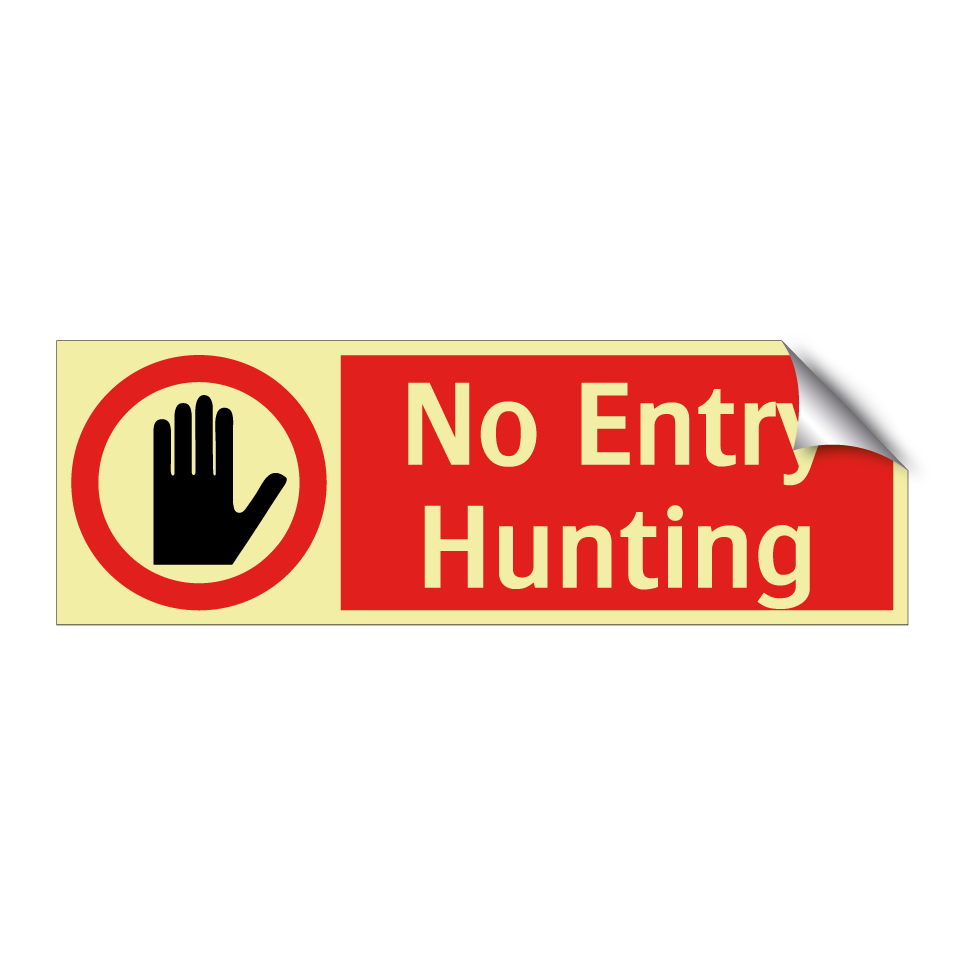 No Entry Hunting