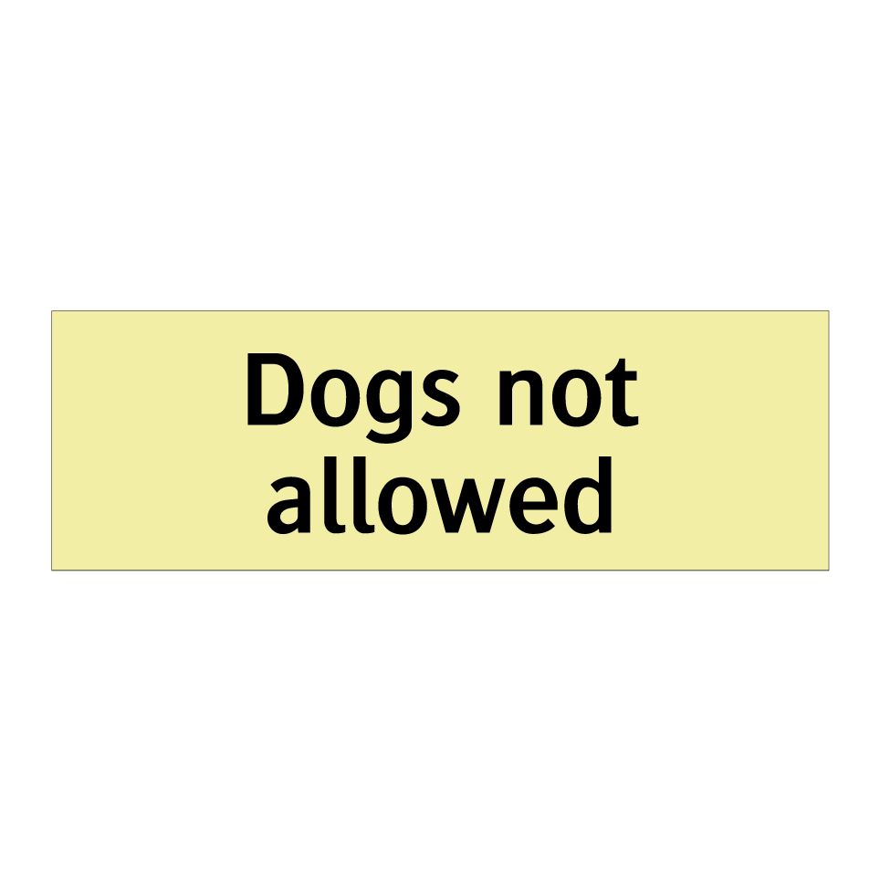 Dogs not allowed