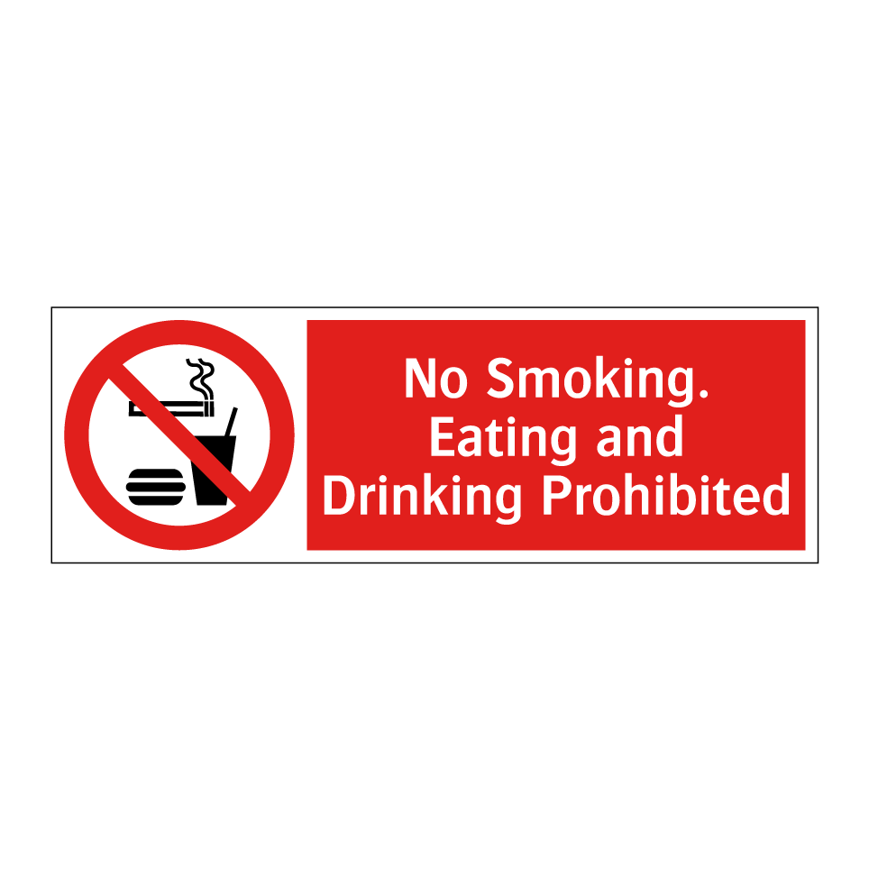 No Smoking. Eating and Drinking Prohibited