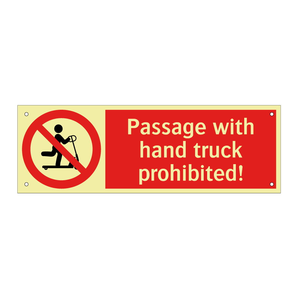 Passage with hand truck prohibited!