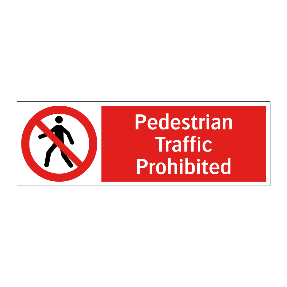 Pedestrian Traffic Prohibited