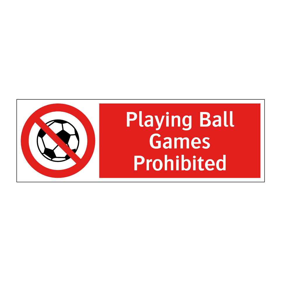 Playing Ball Games Prohibited
