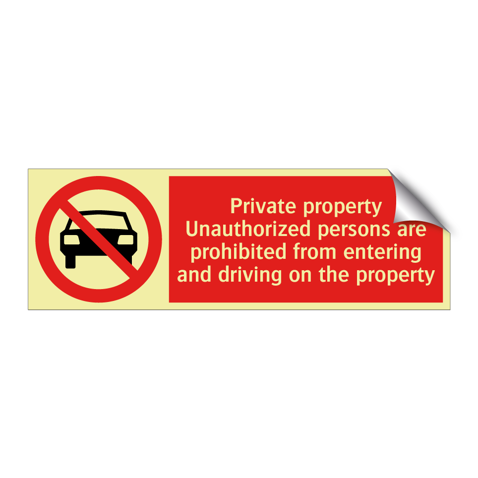 Private property Unauthorized persons are prohibited from entering and driving on the property