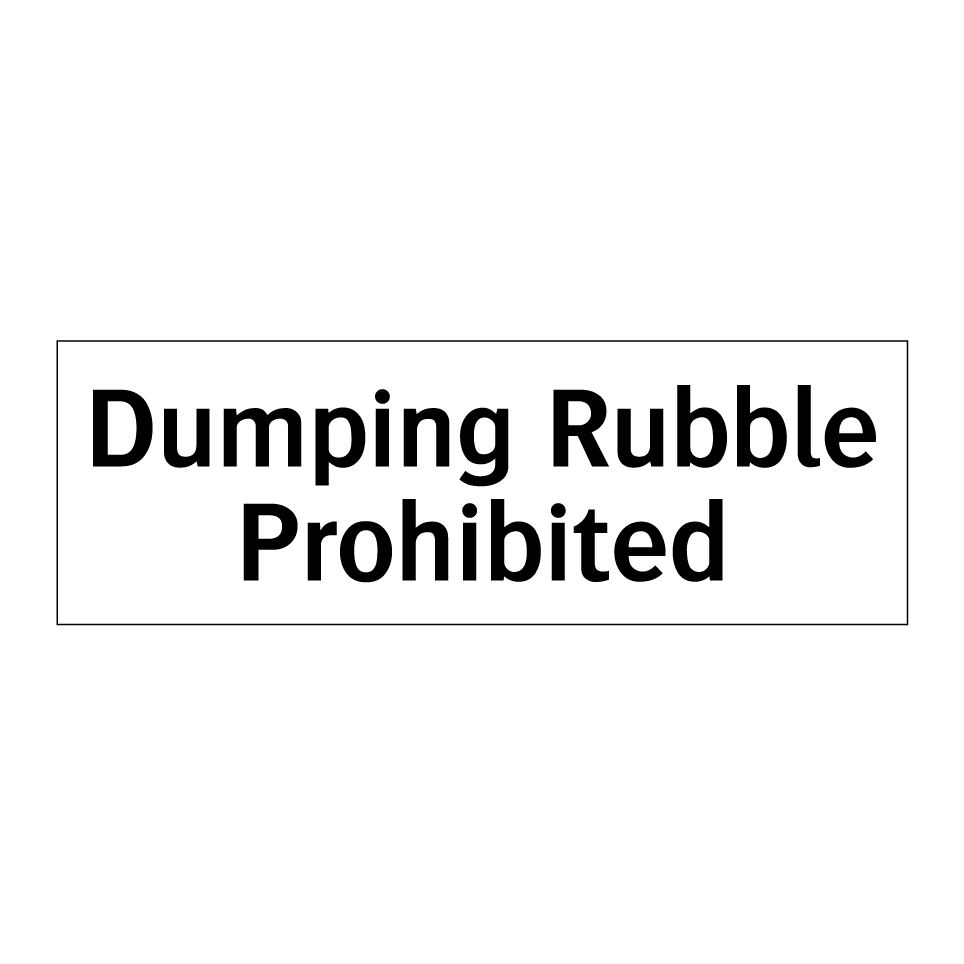 Dumping Rubble Prohibited