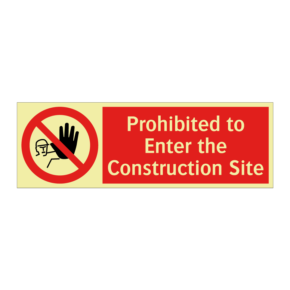 Prohibited to Enter the Construction Site