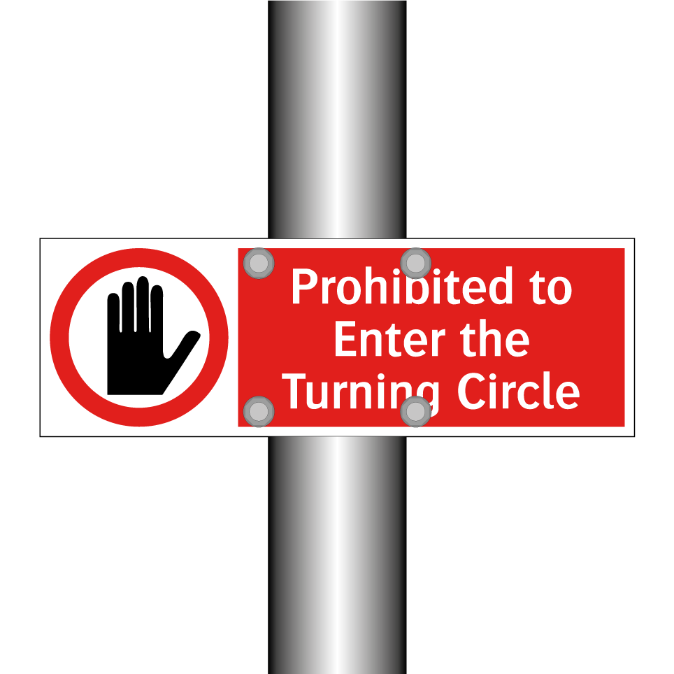 Prohibited to Enter the Turning Circle
