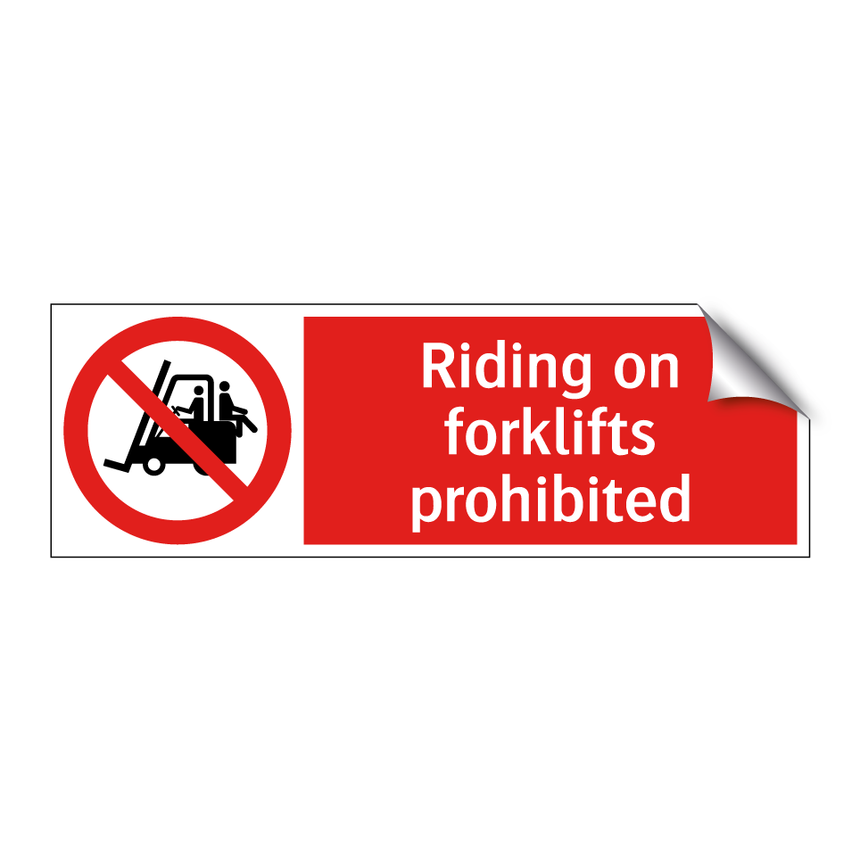 Riding on forklifts prohibited