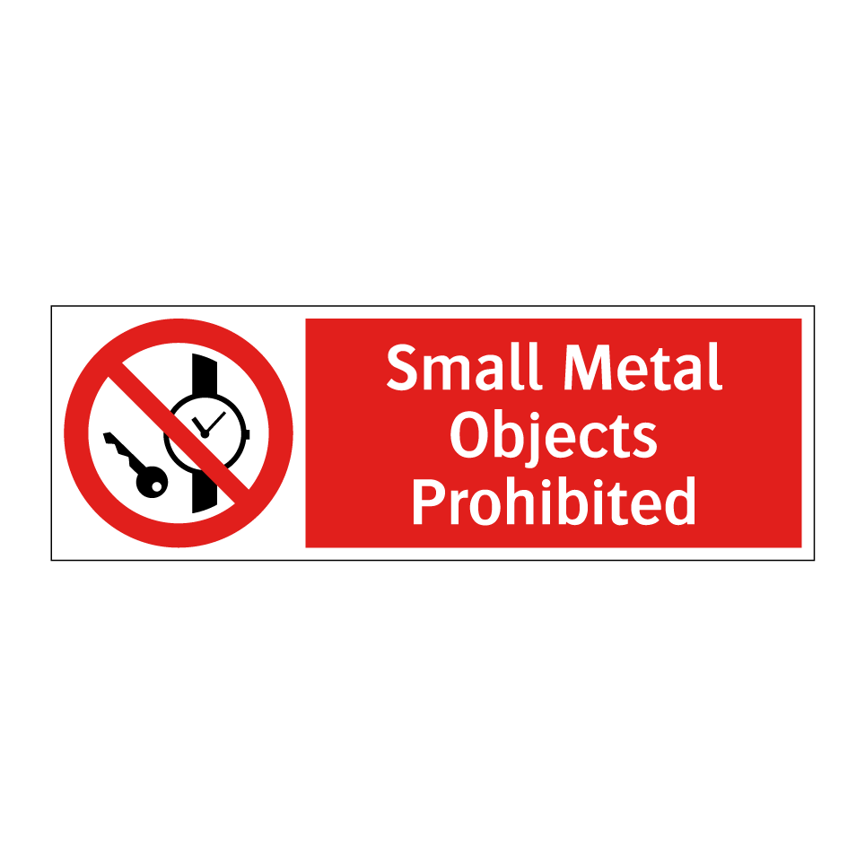 Small Metal Objects Prohibited