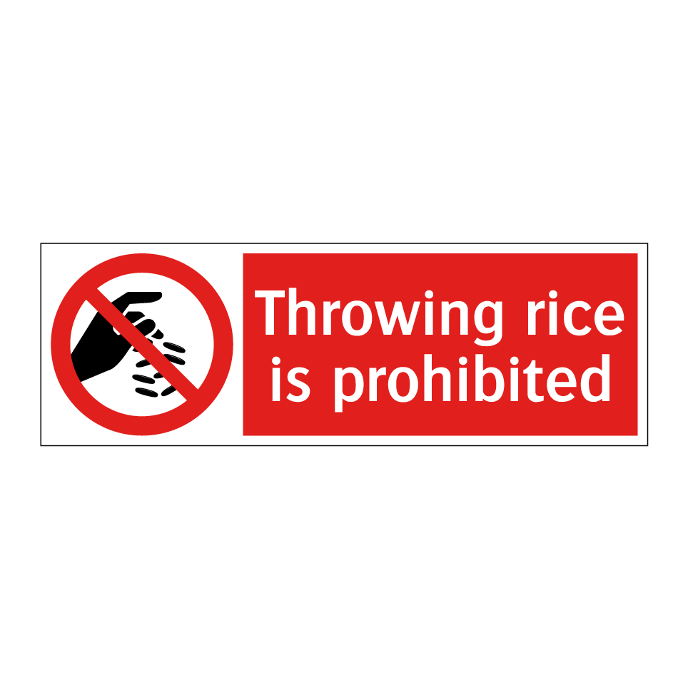 Throwing rice is prohibited