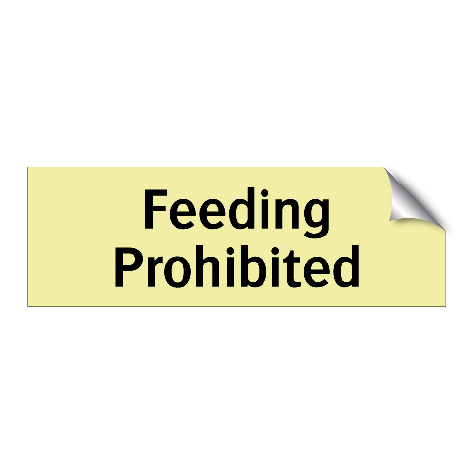 Feeding Prohibited