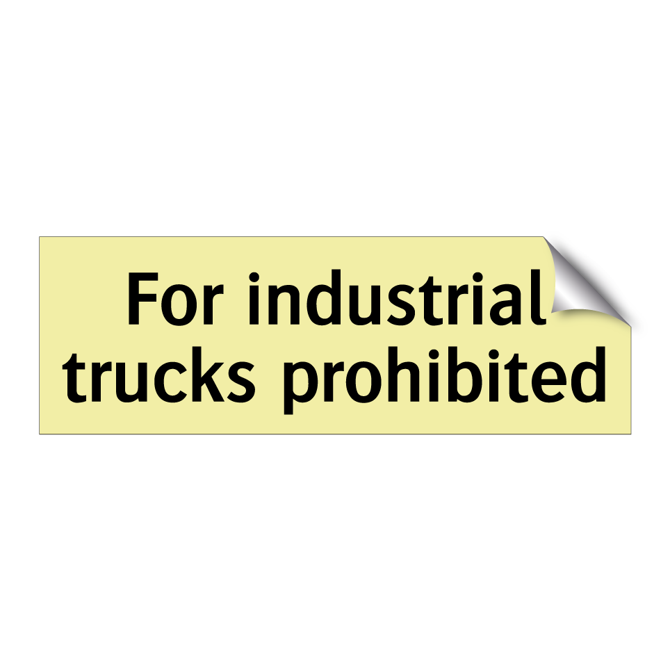 For industrial trucks prohibited