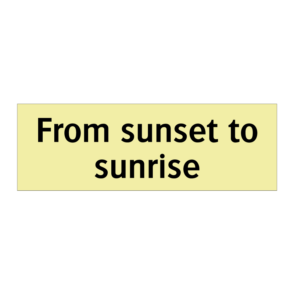 From sunset to sunrise