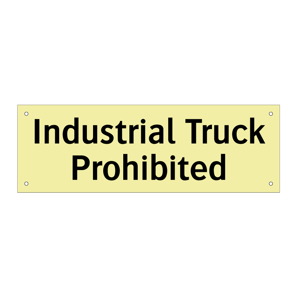 Industrial Truck Prohibited