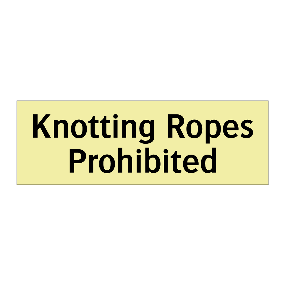 Knotting Ropes Prohibited